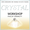 Crystal Workshop CD by Philip Permutt