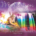 MEDITATION NIGHTS - Angels of the Rainbow Waterfall by Philip Permutt PMCD0177